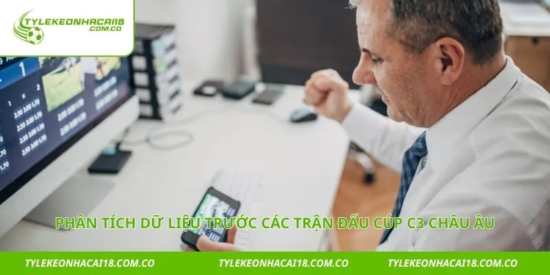 Phân tích dữ liệu trước các trận đấu cúp c3 châu Âu